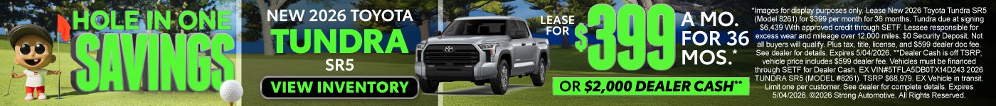 NEW 2026 TOYOTA TUNDRA SR5	"$399/mo for 36 months* OR $2,000 DEALER CASH** "