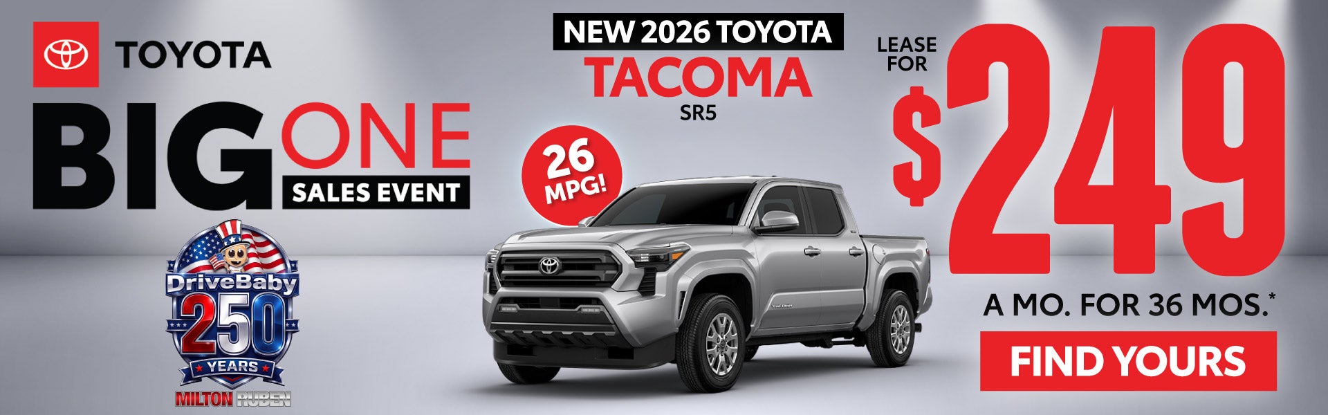 NEW 2026 TOYOTA TACOMA SR5	$249/mo for 36 months*