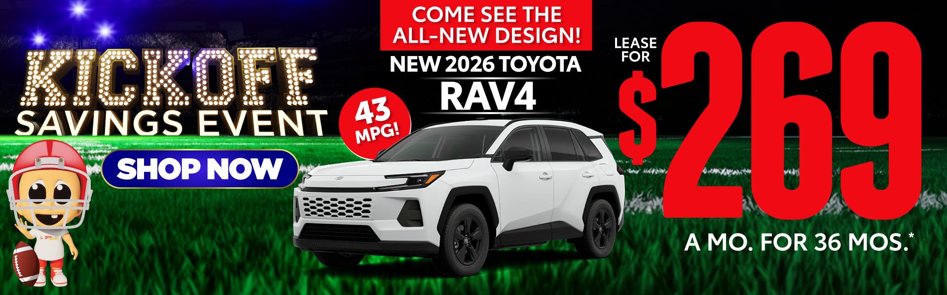 NEW 2026 TOYOTA RAV4 LECOME SEE THE ALL NEW DESIGN	$269/mo f