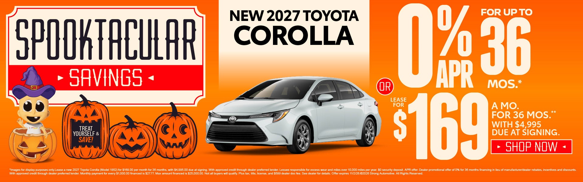 NEW 2027 TOYOTA COROLLA	0% APR for up to 36 months* OR Lease