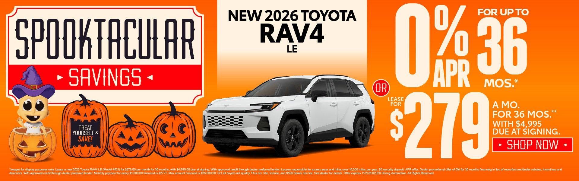 NEW 2026 TOYOTA RAV4 LE	0% APR for up to 36 months* OR Lease